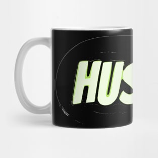 Hustle! Mug